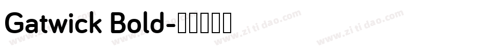 Gatwick Bold字体转换
